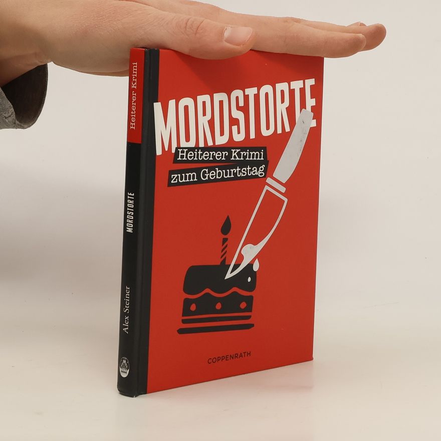 Alex Steiner Mordstorte