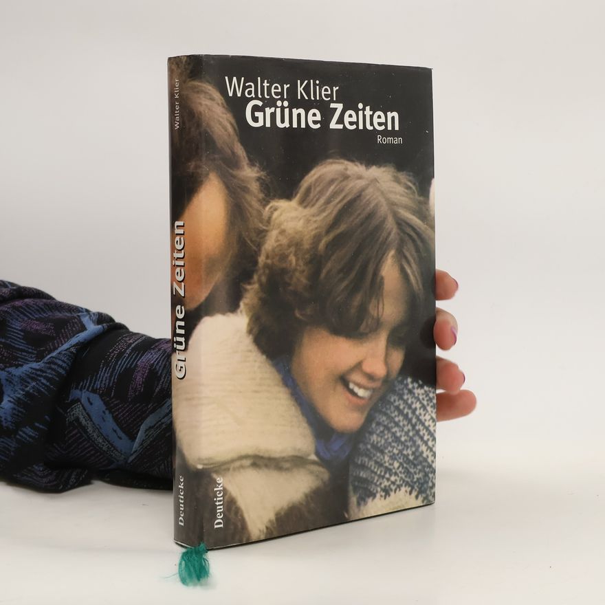 Walter Klier Grüne Zeiten