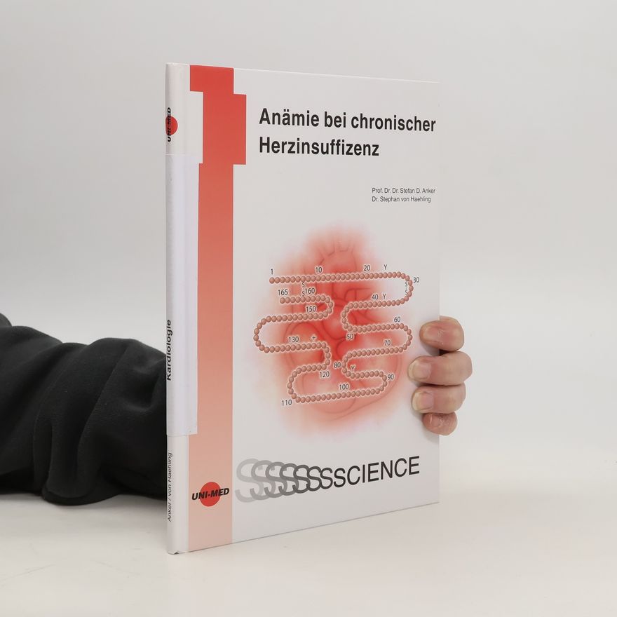 Stefan D. Anker Anämie bei chronischer Herzinsuffizienz