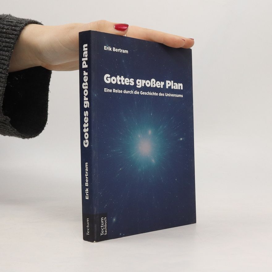 Erik Bertram Gottes großer Plan