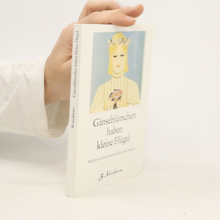 Brigitte Koischwitz Gänseblümchen haben kleine Flügel