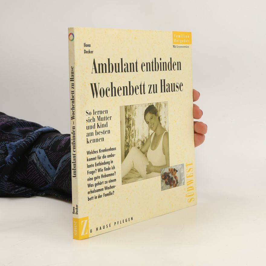 Ilona Decker Ambulant entbinden, Wochenbett zu Hause