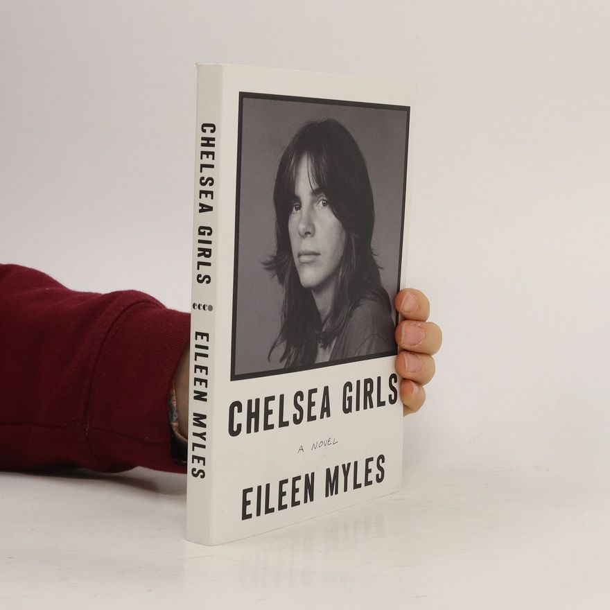 Eileen Myles Chelsea girls