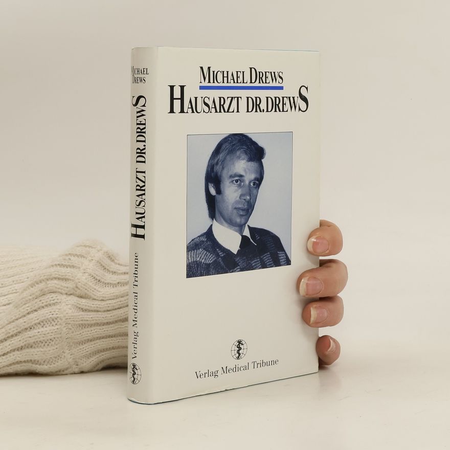 Michael Drews Hausarzt Dr. Drews