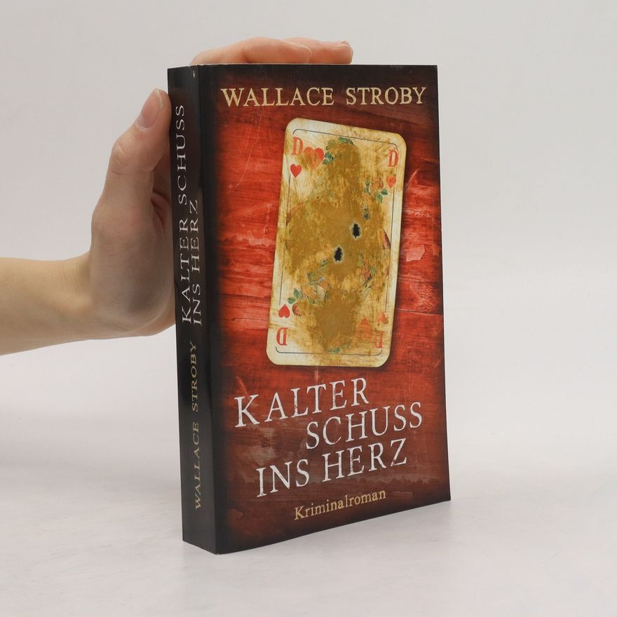 Wallace Stroby Kalter Schuss ins Herz