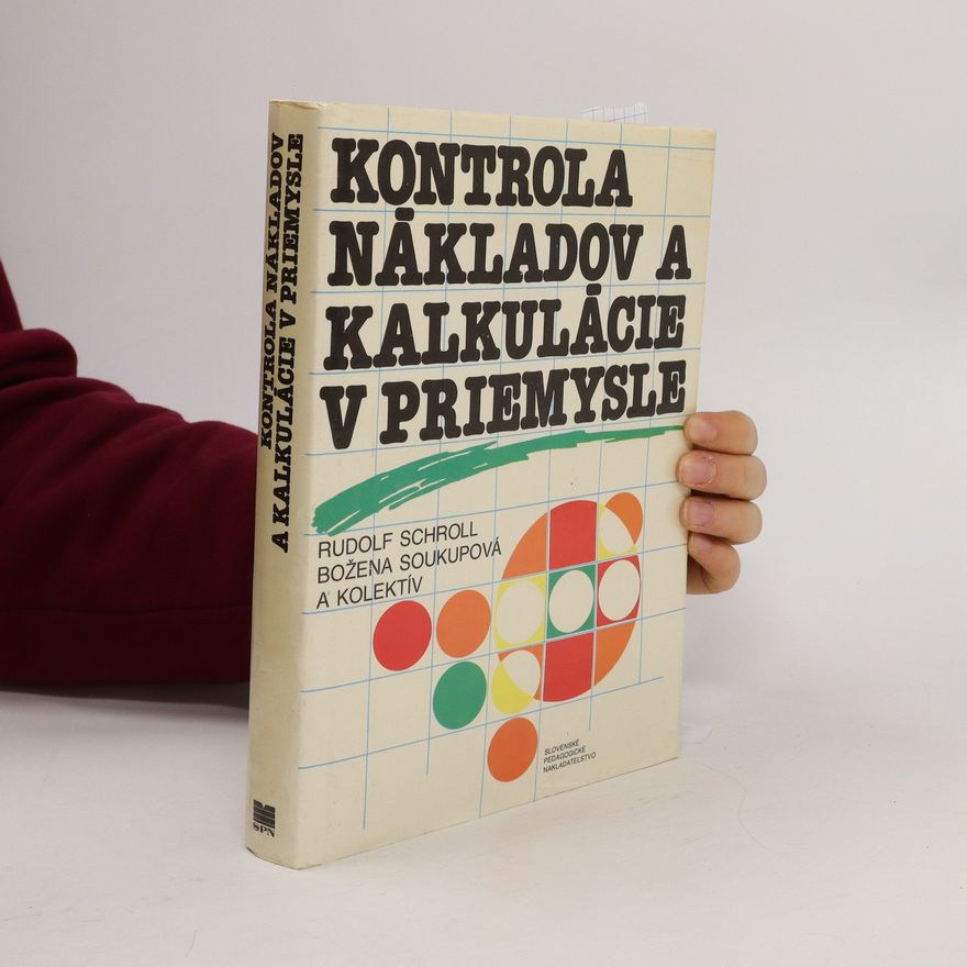 Rudolf Schroll Kontrola nákladov a kalkulácie v priemysle
