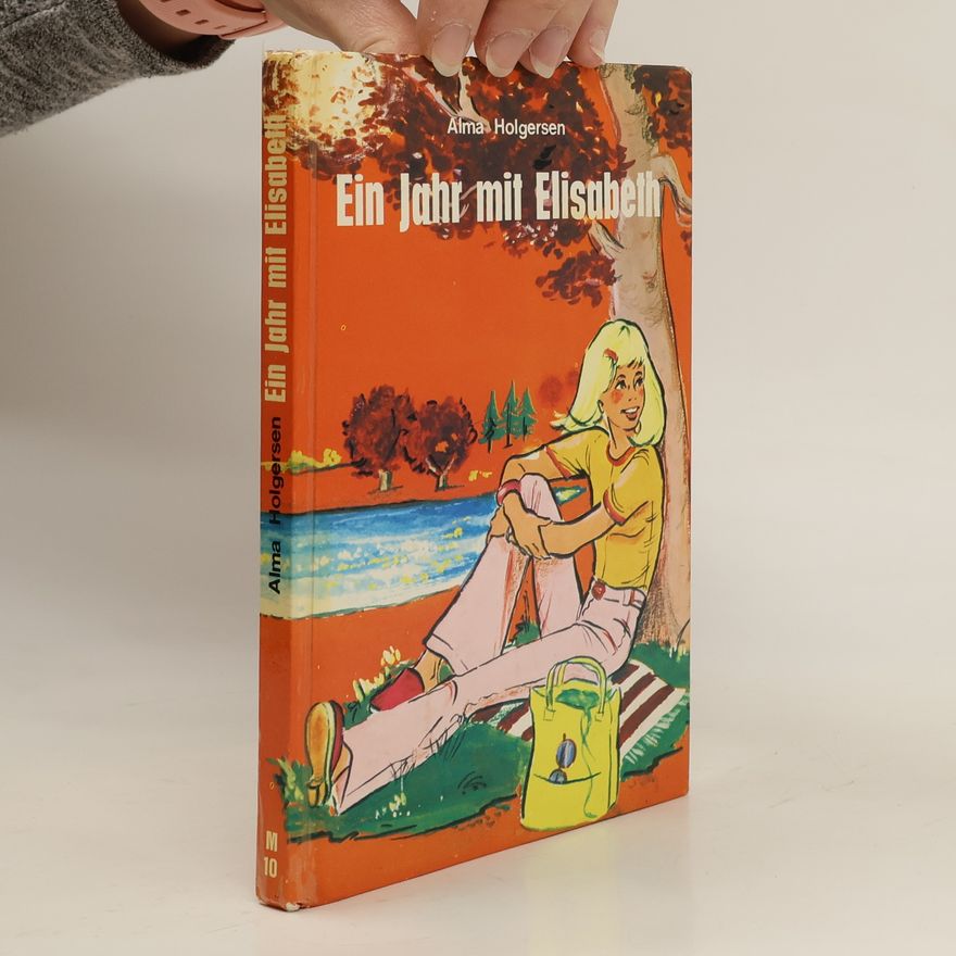 Alma Holgersen Ein Jahr mit Elisabeth