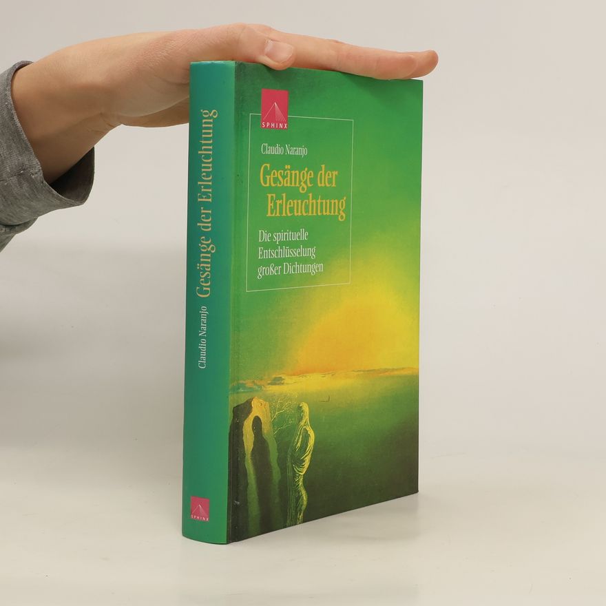 Claudio Naranjo Gesänge der Erleuchtung