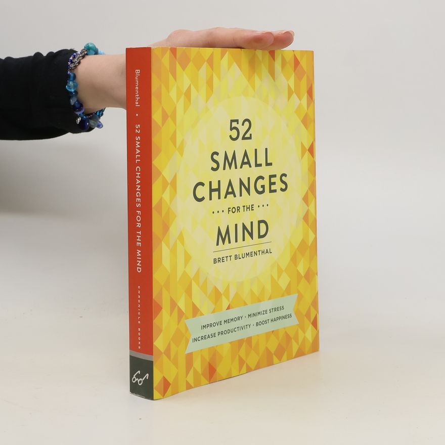 Brett Blumenthal 52 Small Changes for the Mind