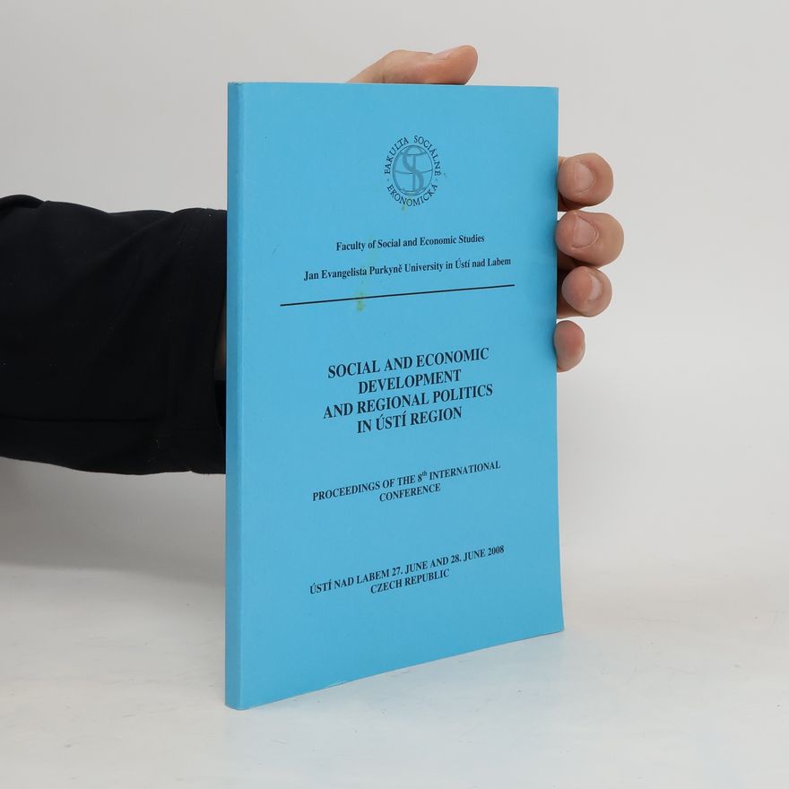 Autorenkollektiv Social and Economic Development and Regional Politics in Ústí Region