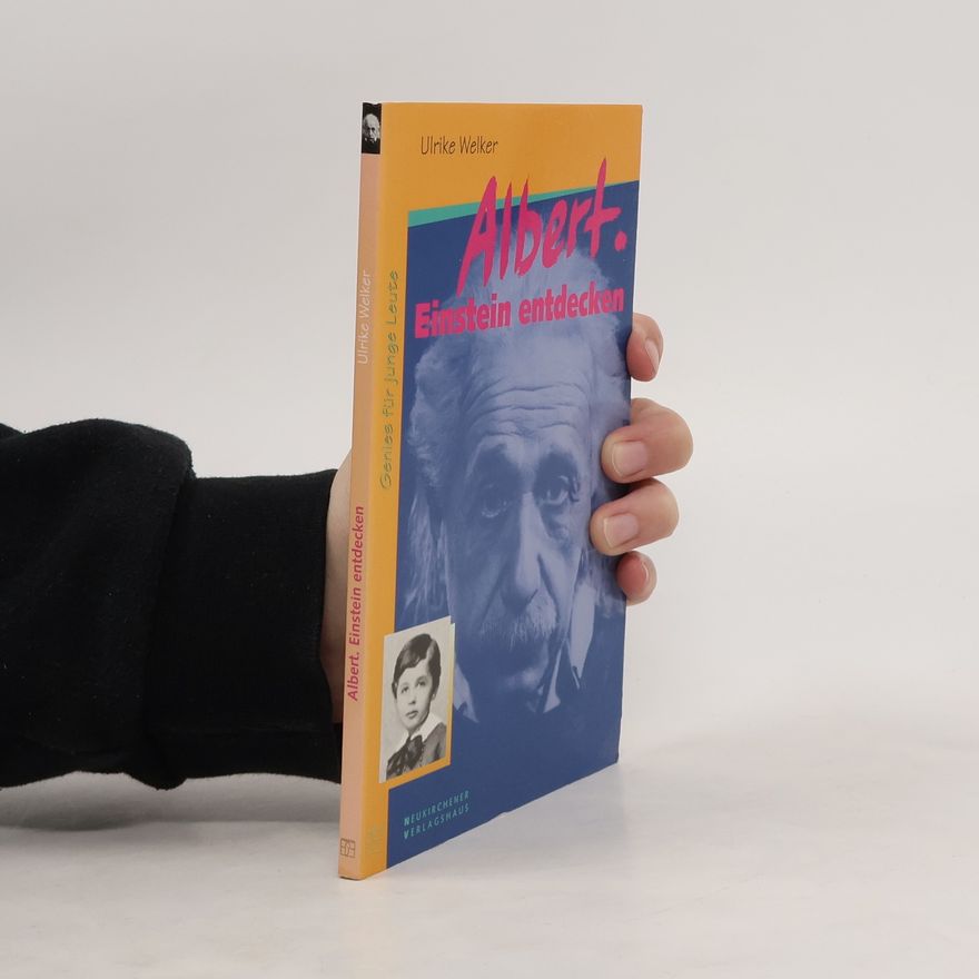 Ulrike Welker Albert. Einstein entdecken