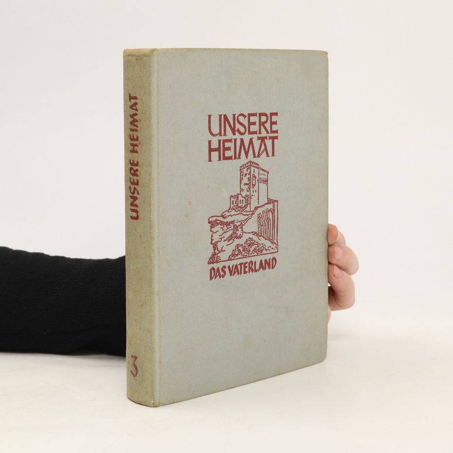 Autorenkollektiv Unsere Heimat 3. Das Vaterland