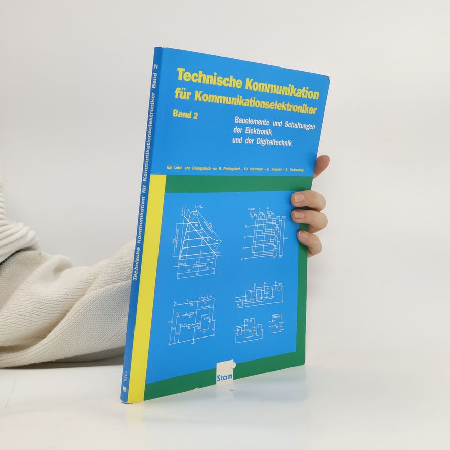 Various authors Bauelemente und Schaltungen der Elektronik und der Digitaltechnik