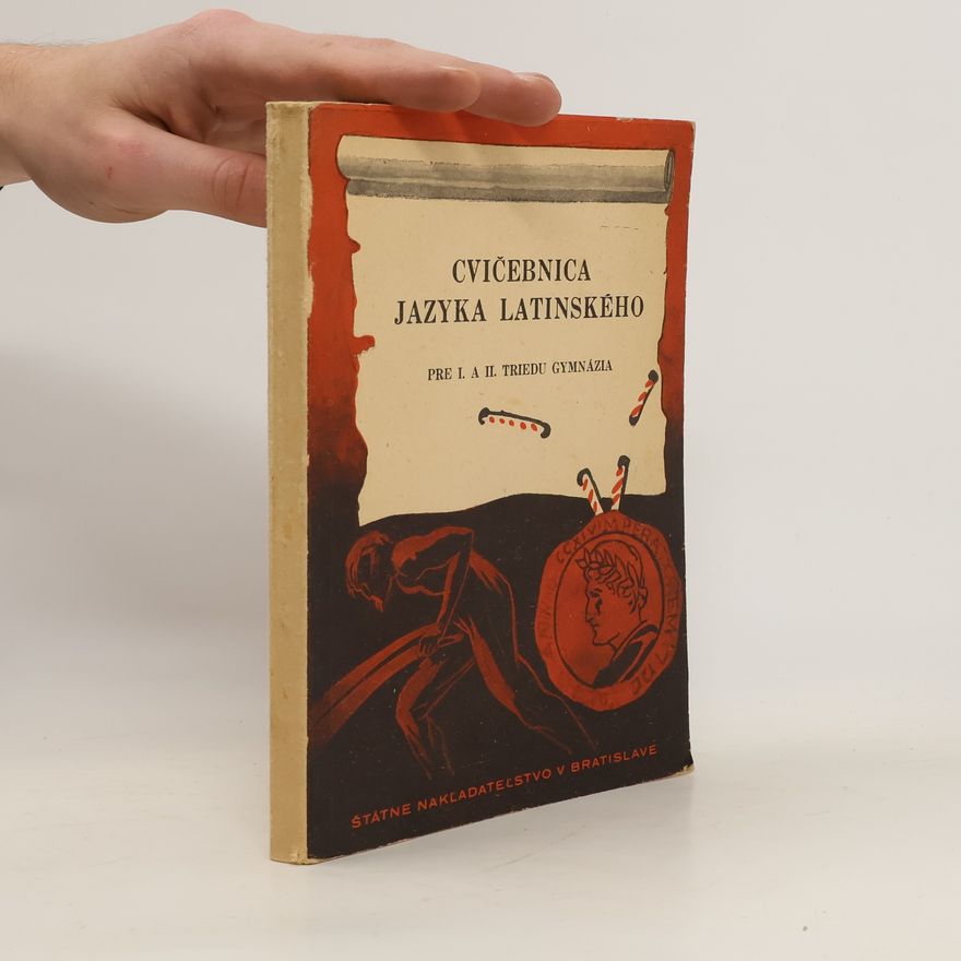 Collectif d'auteurs Cvičebnica jazyka latinského pre I. a II. triedu gymnázia
