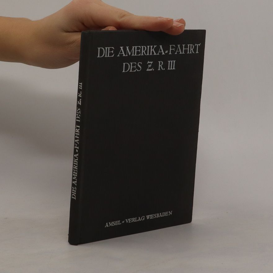A. Wittemann Die Amerikafahrt des Z.R. III
