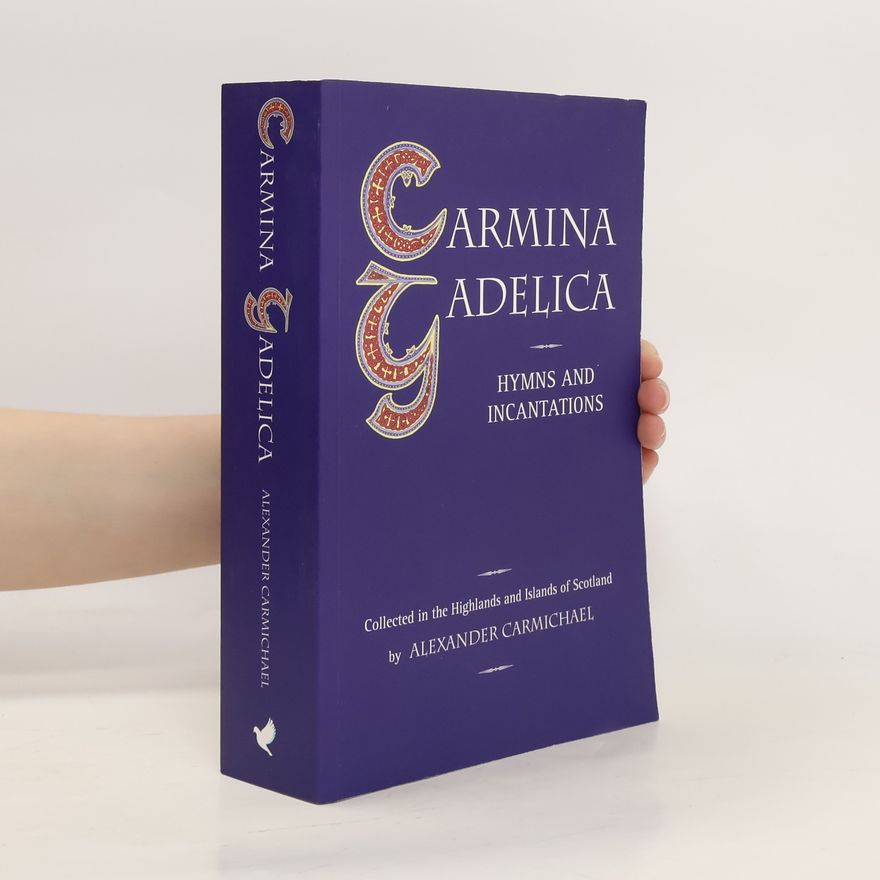 Collectif d'auteurs Carmina Gadelica