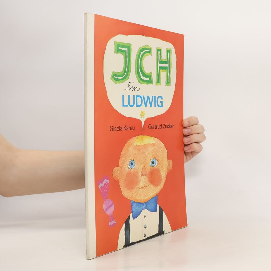 Gisela Karau Ich bin Ludwig