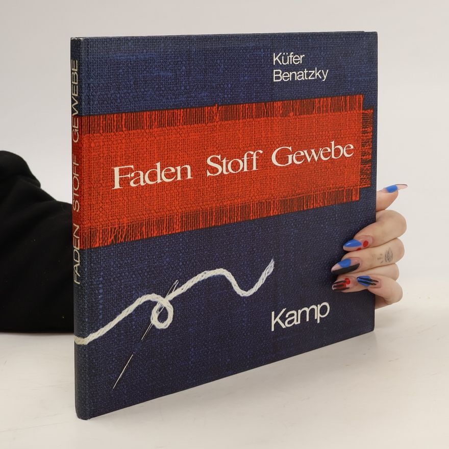 Maria Benatzky Faden, Stoff, Gewebe