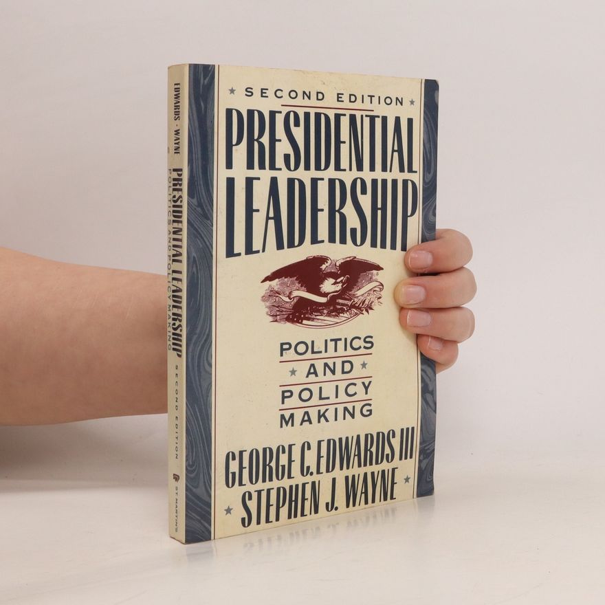 George C. Edwards Presidential Leadership