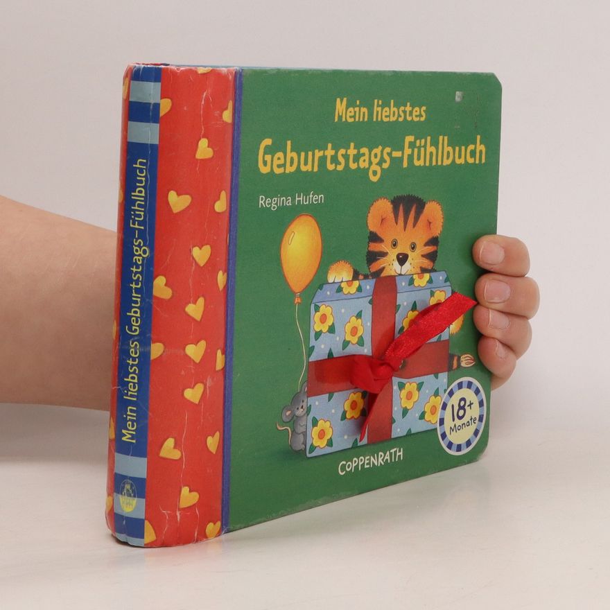 Regina Hufen Mein liebstes Geburtstags-Fühlbuch
