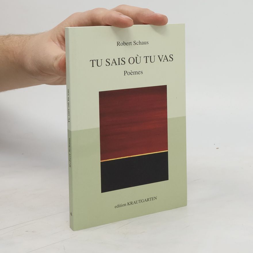 Robert Schaus Tu sais où tu vas