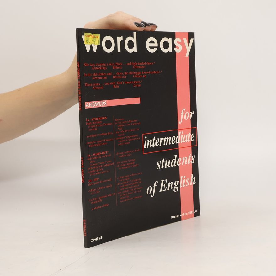 Daniel Turcat Word Easy. Answers. For Intermediate Students of English