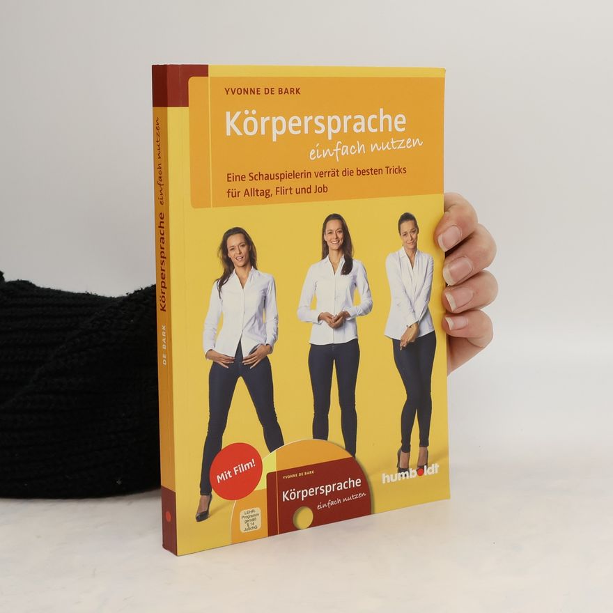 Yvonne de Bark Körpersprache einfach nutzen