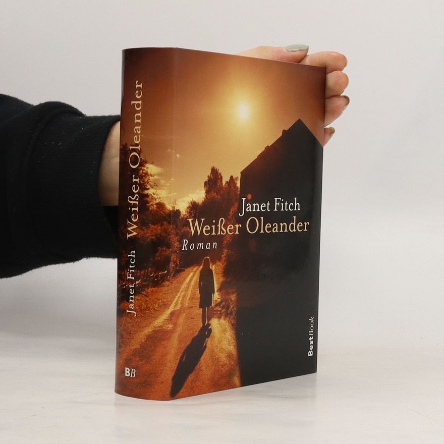 Janet Fitch Weißer Oleander