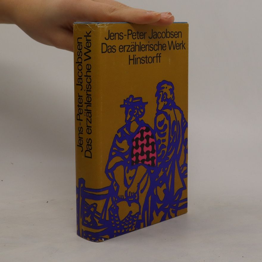 Jens Peter Jacobsen Das erzählerische Werk Hinstorff