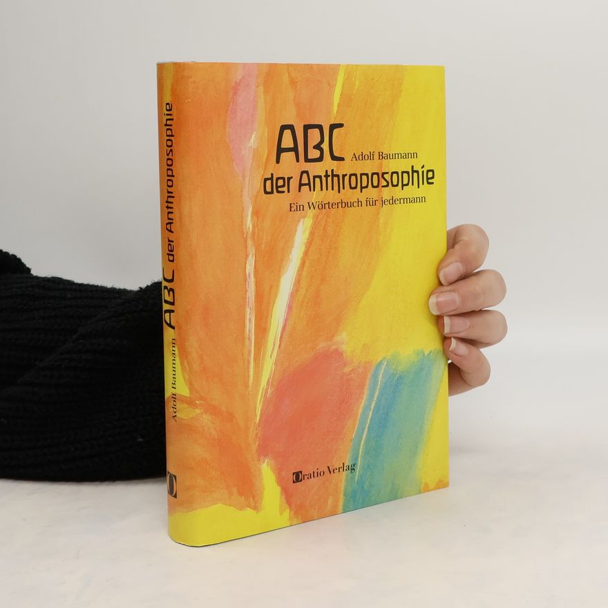 Ernst-Adolf Baumann ABC der Anthroposophie