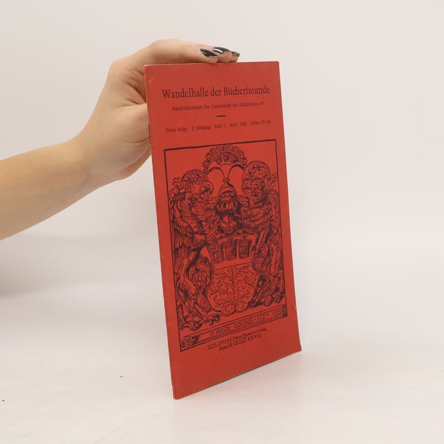 Gesellschaft der Bibliophilen e.V. Wandelhalle der Bücherfreunde 4/1960