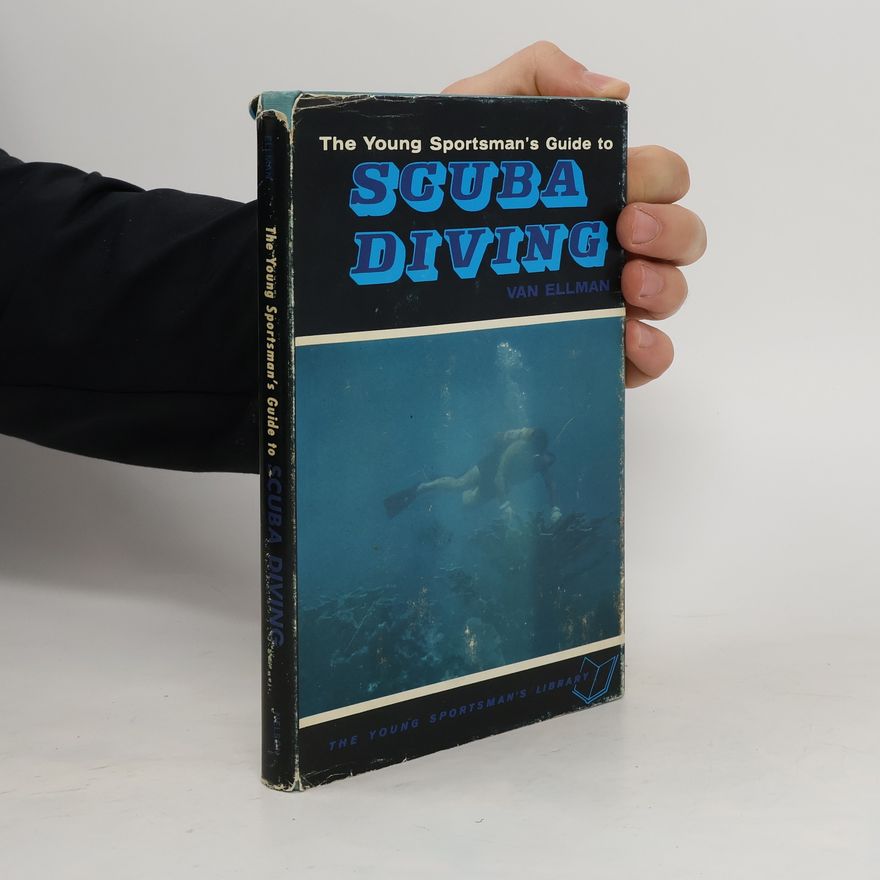 Van Ellman The Young Sportsman's Guide to Scuba Diving