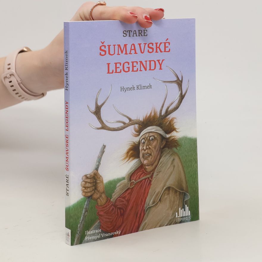 Hynek Klimek Staré šumavské legendy