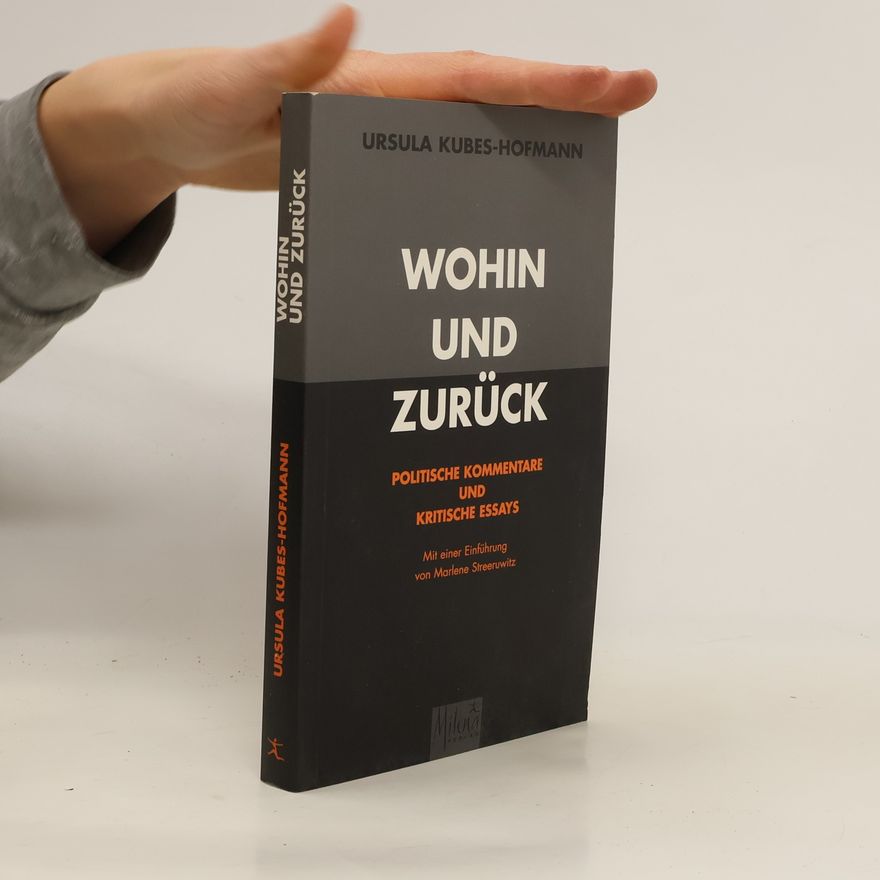 Ursula Kubes Hofmann Wohin und zurück