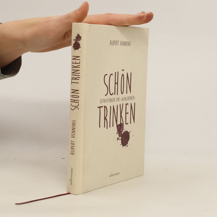 Rupert Henning Schön trinken