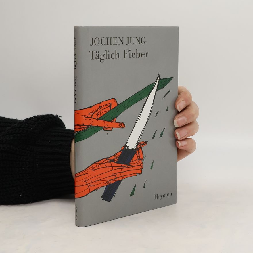 Jochen Jung Täglich Fieber