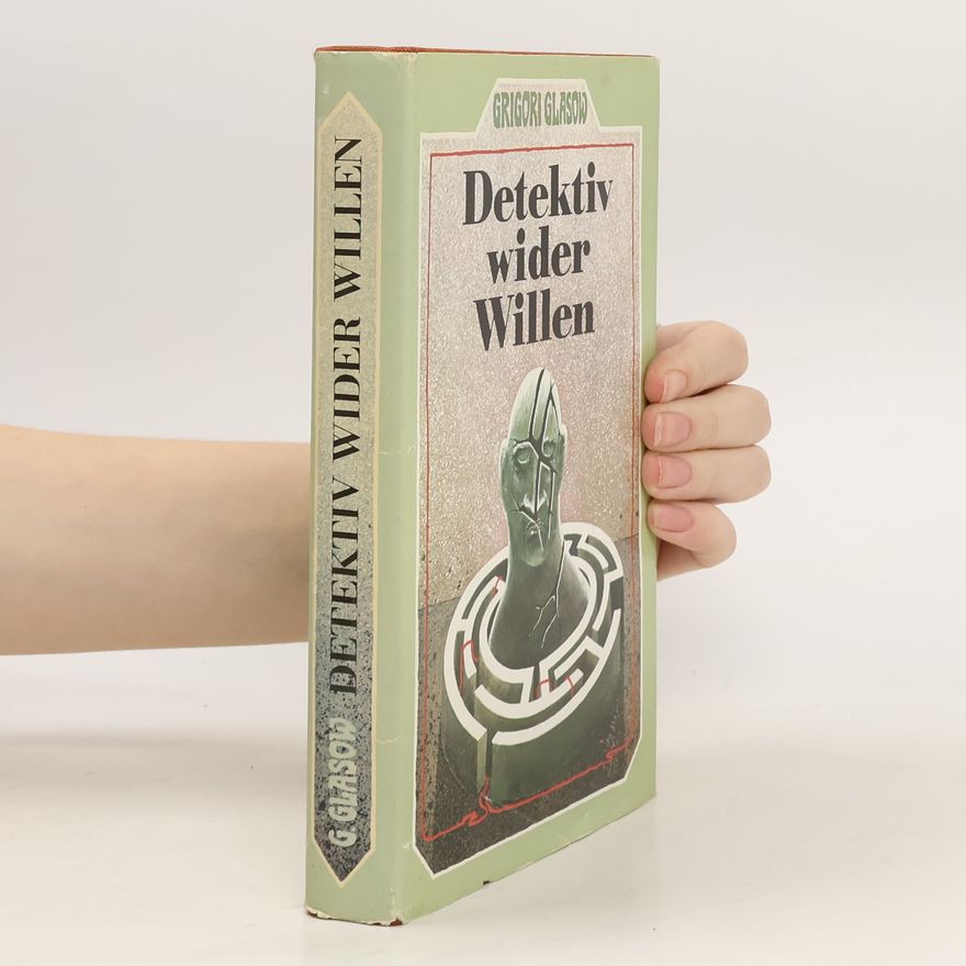 Grigori Glasow Detektiv wider Willen