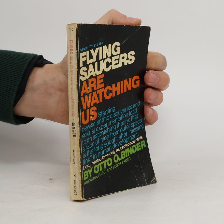 Otto O. Binder Flying Saucers Are Watching Us