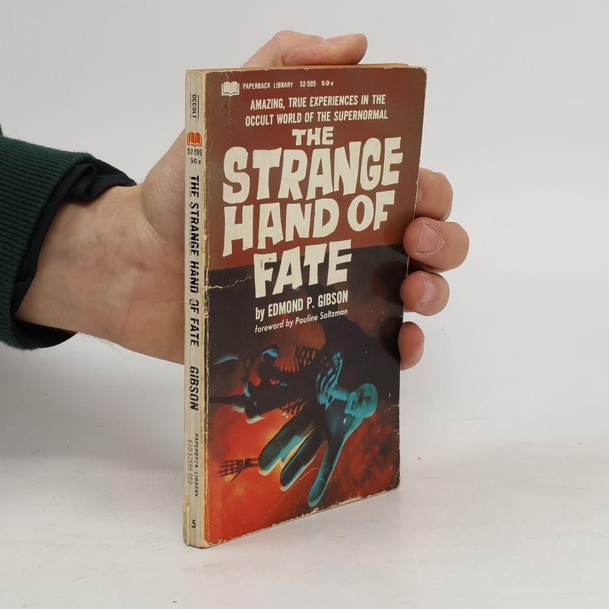 Edmond P. Gibson The Strange Hand of Fate