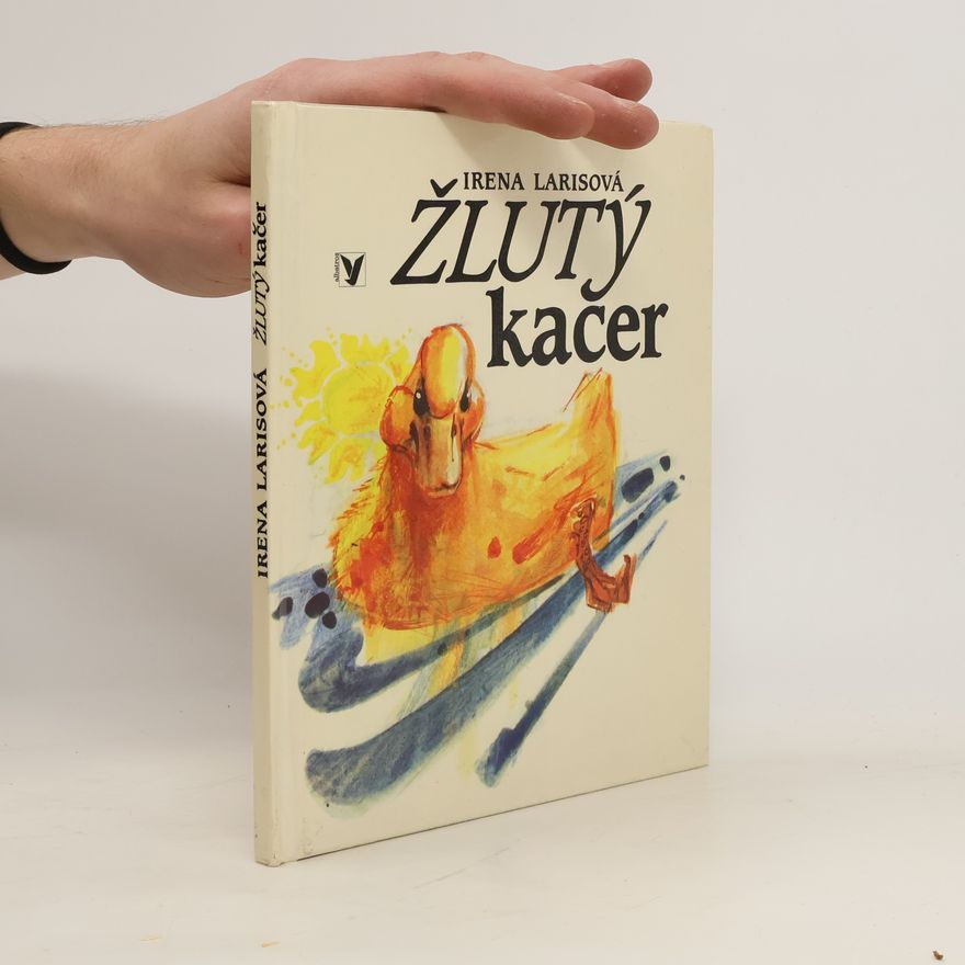 Irena Larisová Žlutý kačer