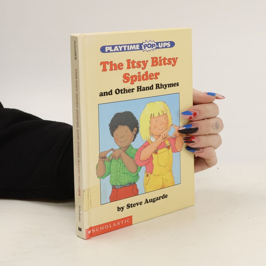 Steve Augarde The Itsy Bitsy Spider and Other Hand Rhymes