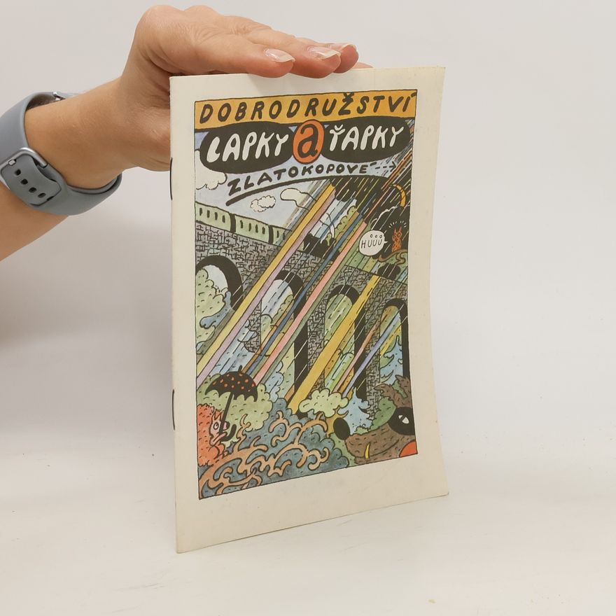 Various authors Dobrodružství Lapky a Ťapky. Zlatokopové