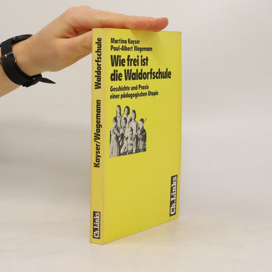 Martina Kayser Wie frei ist die Waldorfschule