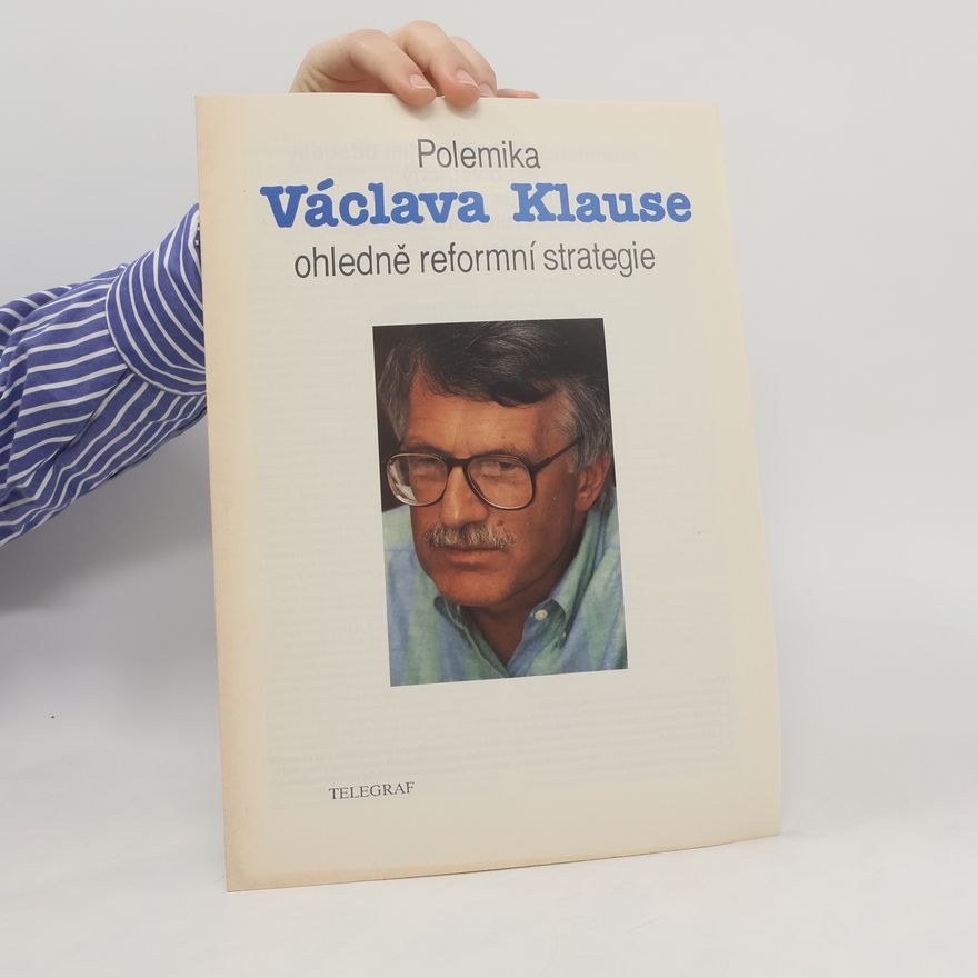 Václav Klaus Polemika Václava Klause ohledně reformní strategie