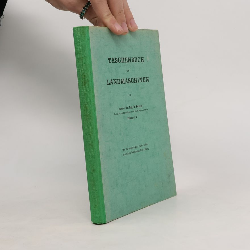 B. Boxler Taschenbuch für Landmaschinen. Bild-Anhang zum Taschenbuch für Landmaschinen