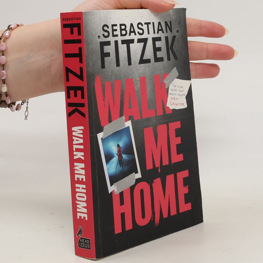 Sebastian Fitzek Walk Me Home
