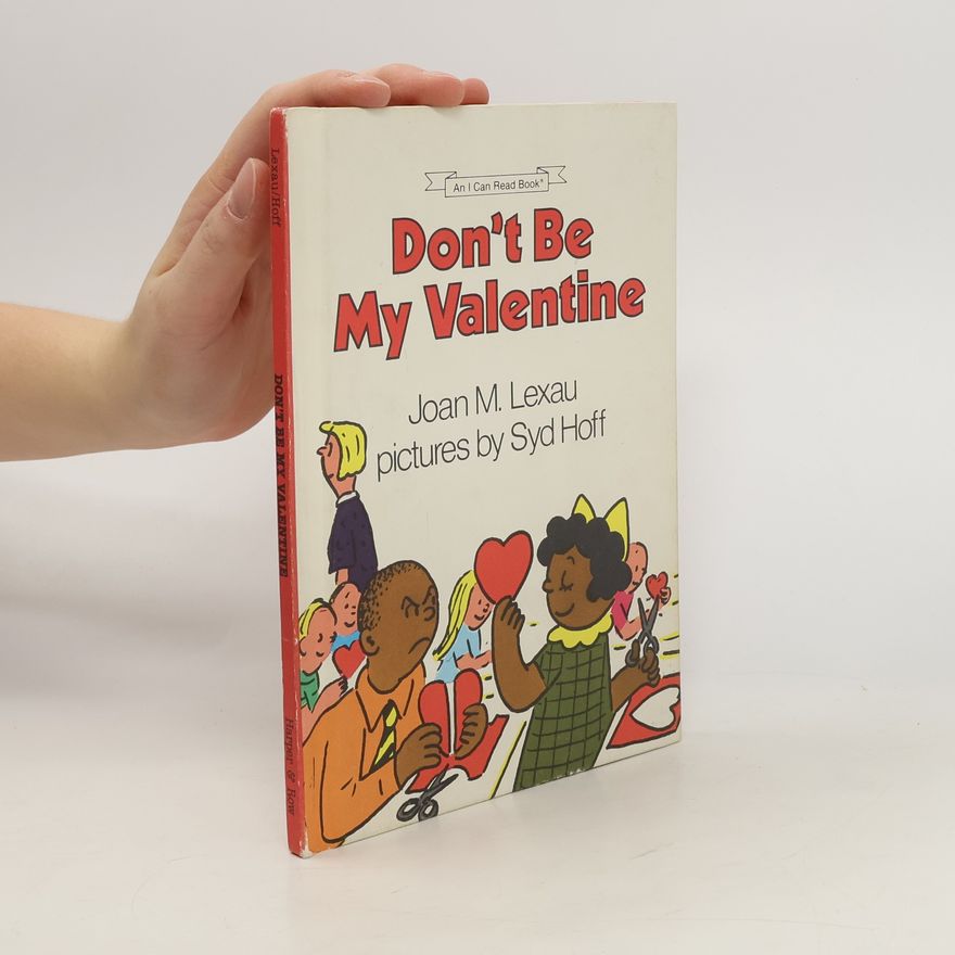 Joan M. Lexau Don't be My Valentine