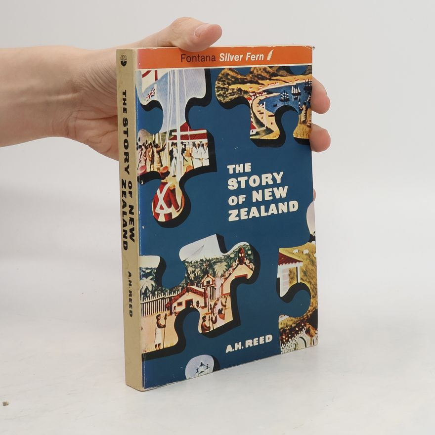 Alfred Hamish Reed The Story of New Zealand