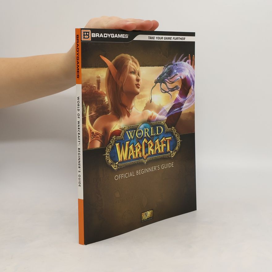 Various authors World of Warcraft. Official Beginner's Guide