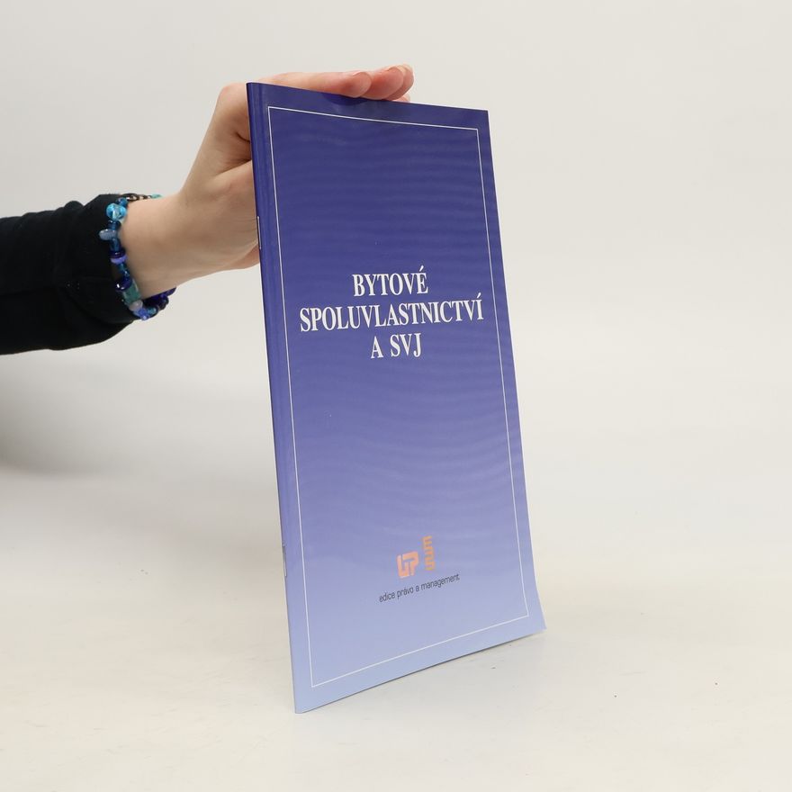 Kolektiv autorů Bytové spoluvlastnictví a SVJ